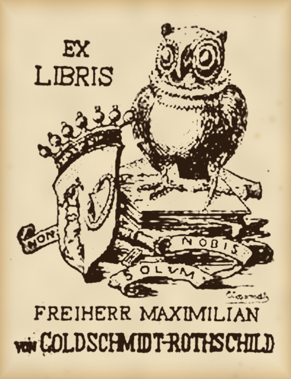 Ex libris: the bookplate of Freiherr Maximilian von Goldschmidt-Rothschild, an owl on a stack of books beside a crowned shield